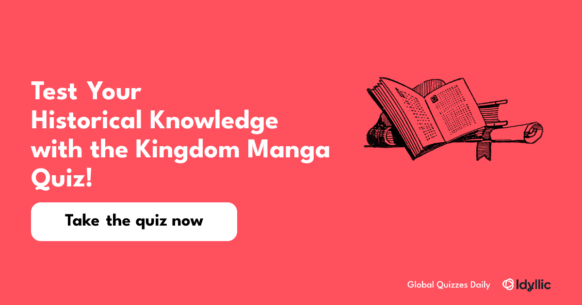 Test Your Historical Knowledge with the Kingdom Manga Quiz!