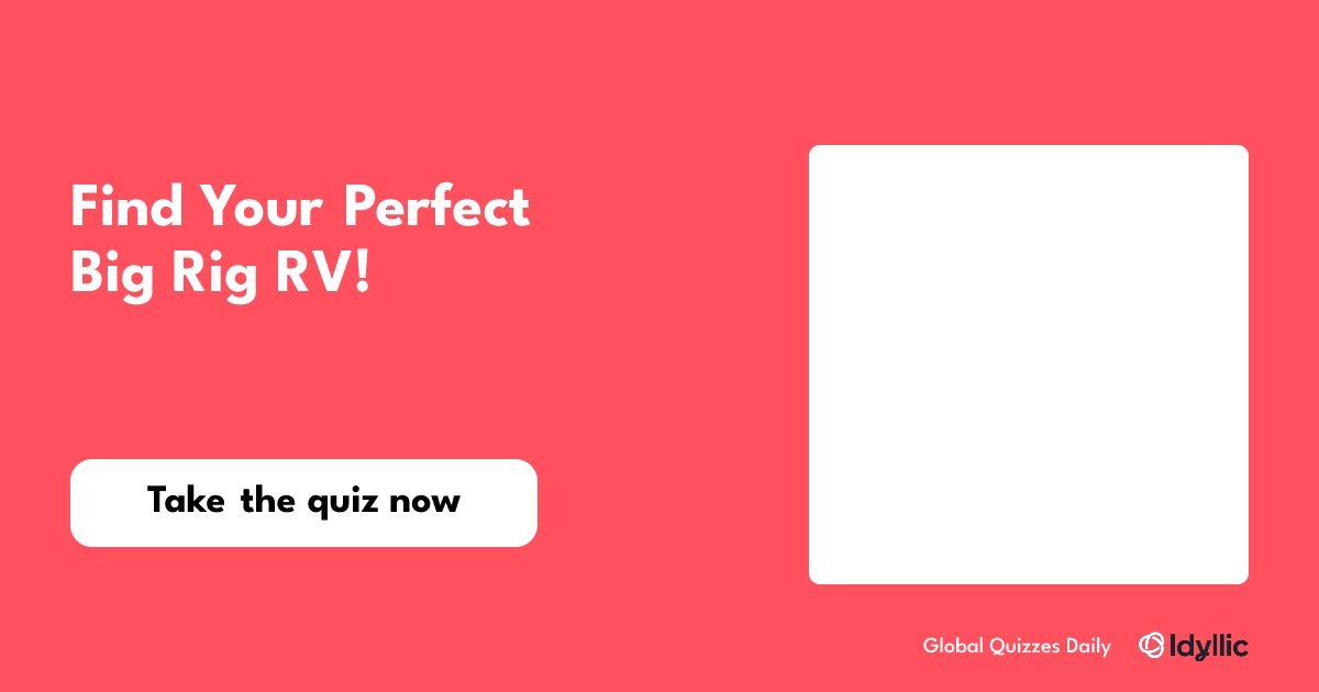 Find Your Perfect Big Rig RV!