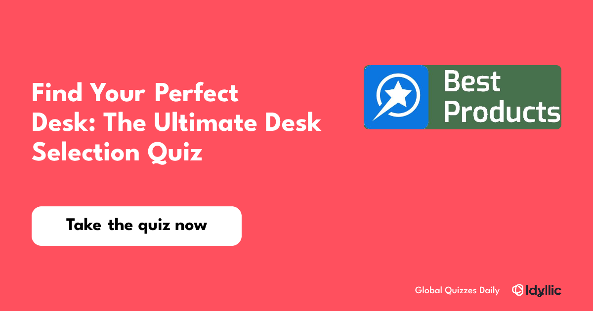 Find Your Perfect Desk: The Ultimate Desk Selection Quiz