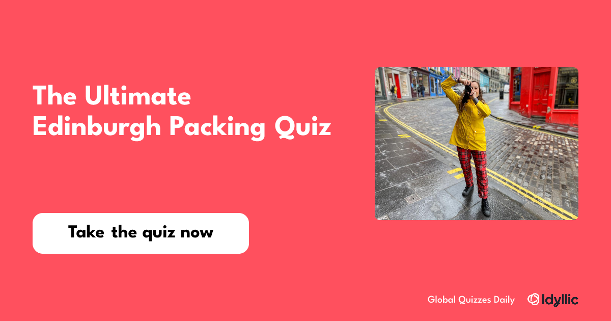 The Ultimate Edinburgh Packing Quiz