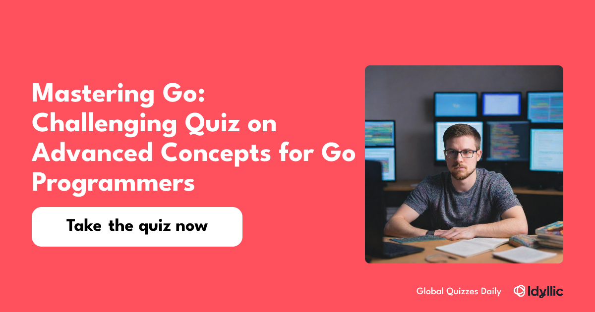 Mastering Go: Challenging Quiz on Advanced Concepts for Go Programmers