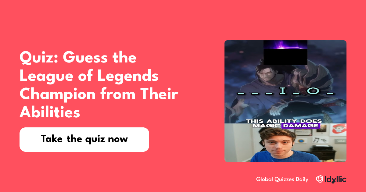 Quiz: Guess the League of Legends Champion from Their Abilities