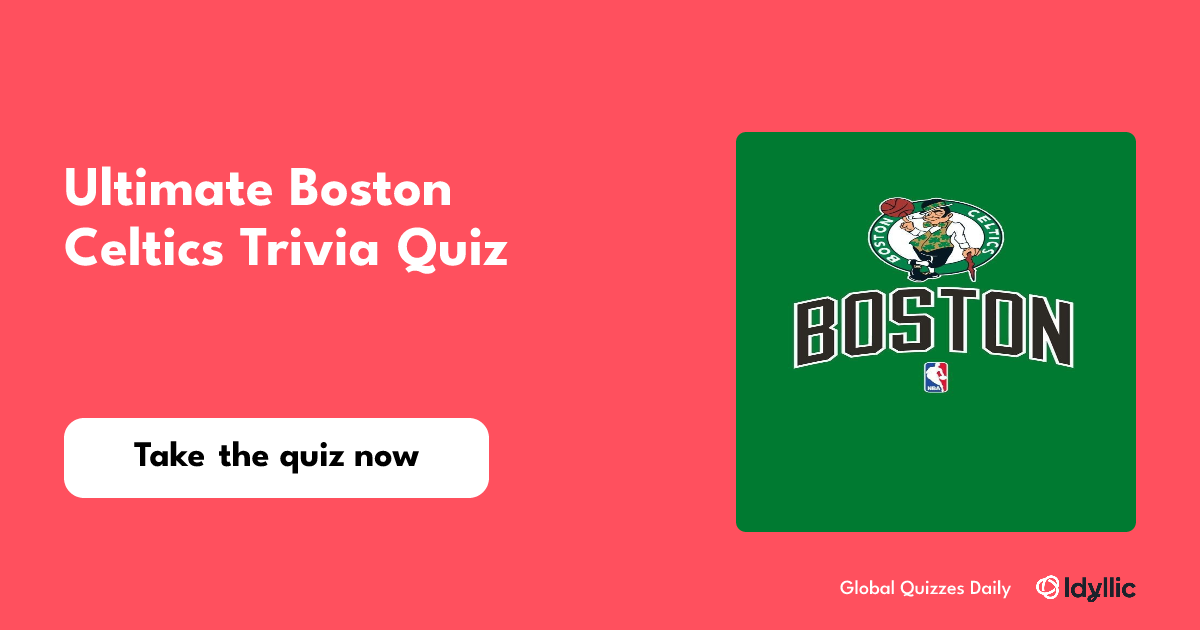 Ultimate Boston Celtics Trivia Quiz