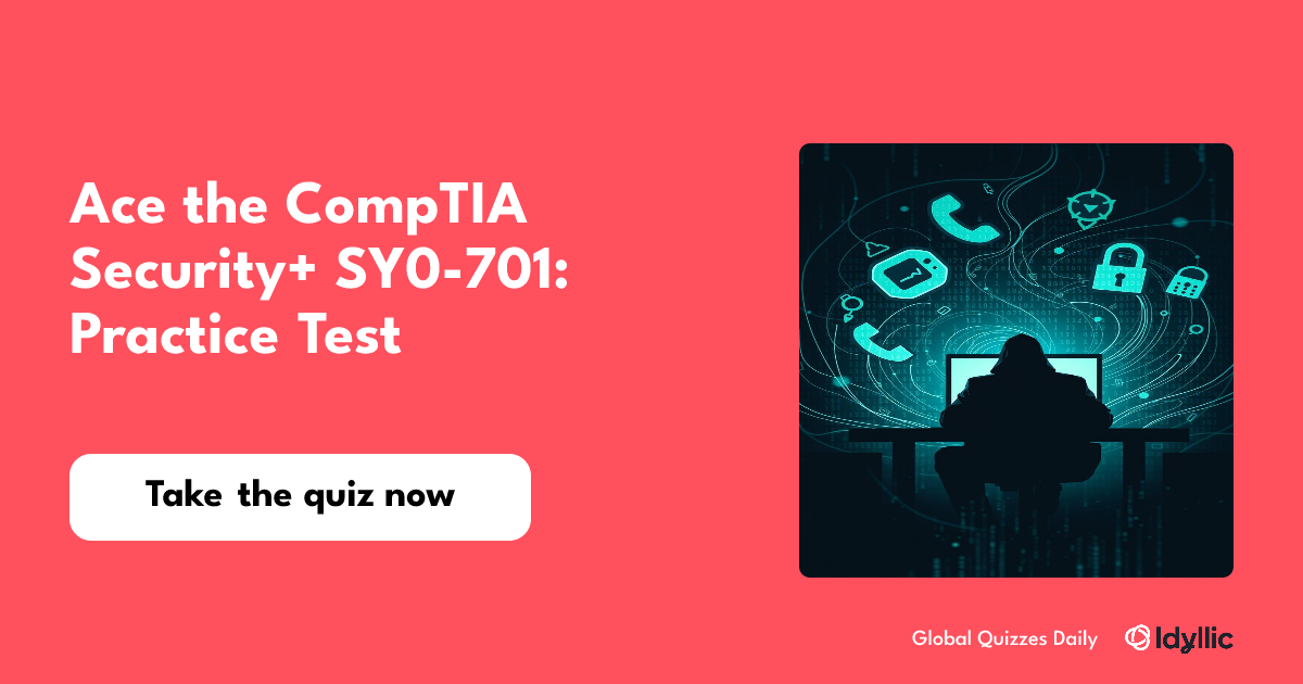 Ace the CompTIA Security+ SY0-701: Practice Test