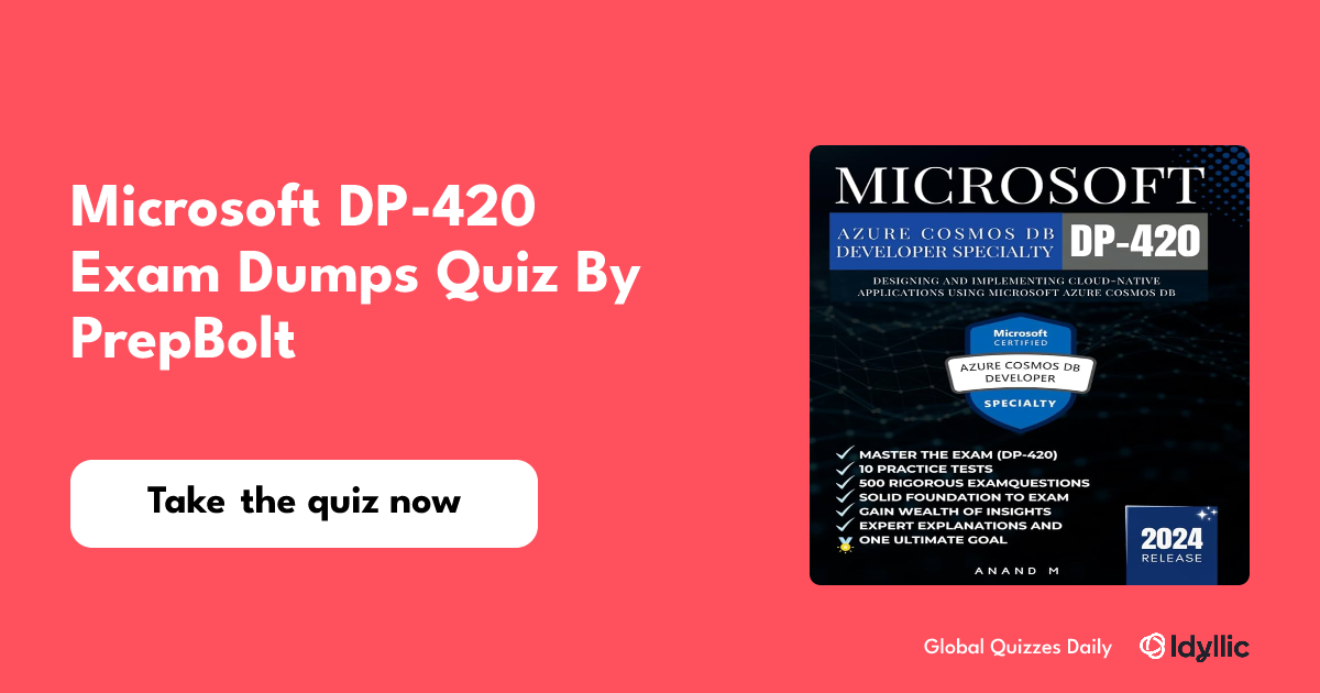 Microsoft DP 420 Exam Dumps Quiz By PrepBolt