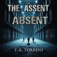 An atmospheric ebook cover for the dystopian novel 'The Absent' by T