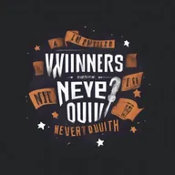 Design a graphic t-shirt with the phrase 'winners never quit'
